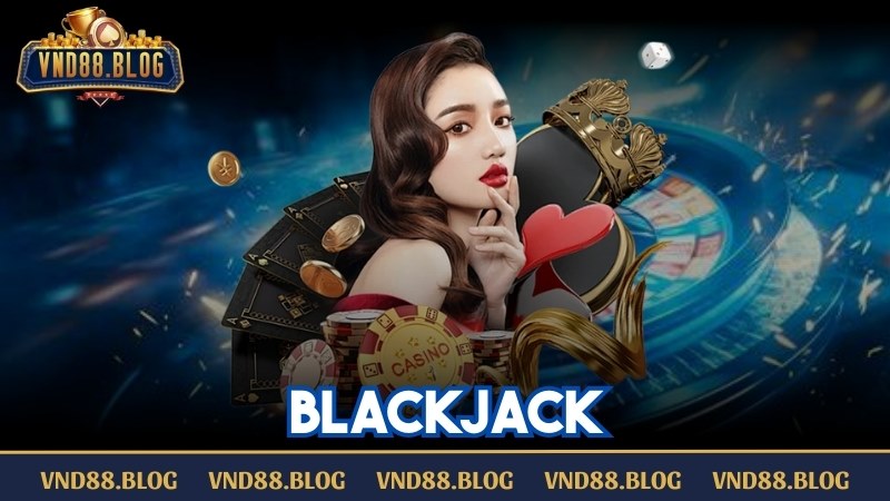 blackjack vnd88